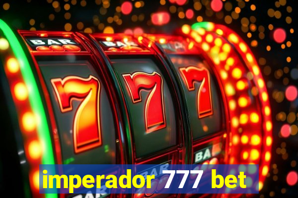 imperador 777 bet